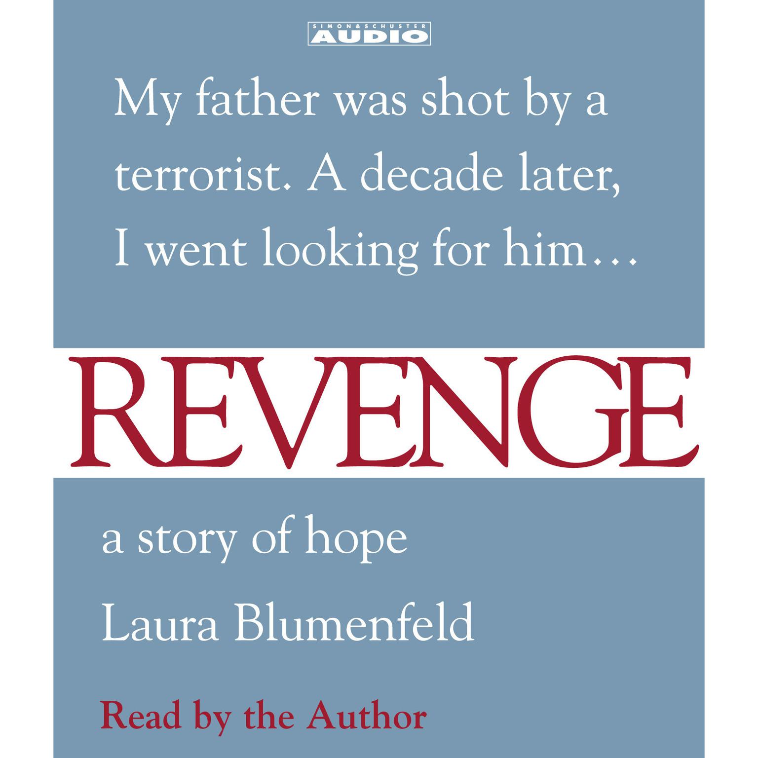 Revenge (Abridged): A Story of Hope Audiobook, by Laura Blumenfeld