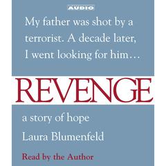 Revenge: A Story of Hope Audiobook, by Laura Blumenfeld