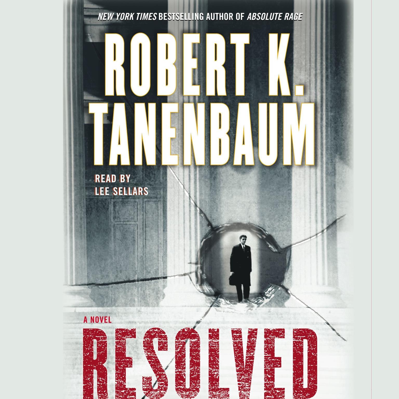 Resolved (Abridged): A Novel Audiobook, by Robert K. Tanenbaum