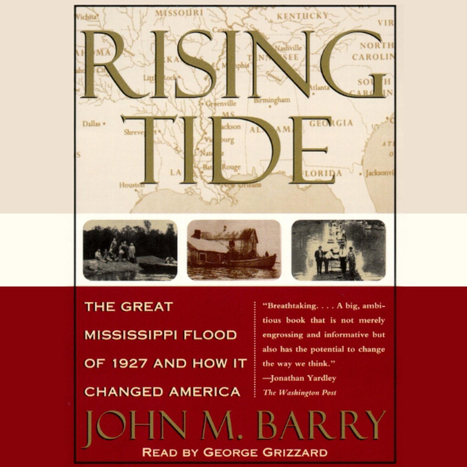 Rising Tide (Abridged): The Great Mississippi Flood of 1927 and How It Changed America Audiobook, by John M. Barry