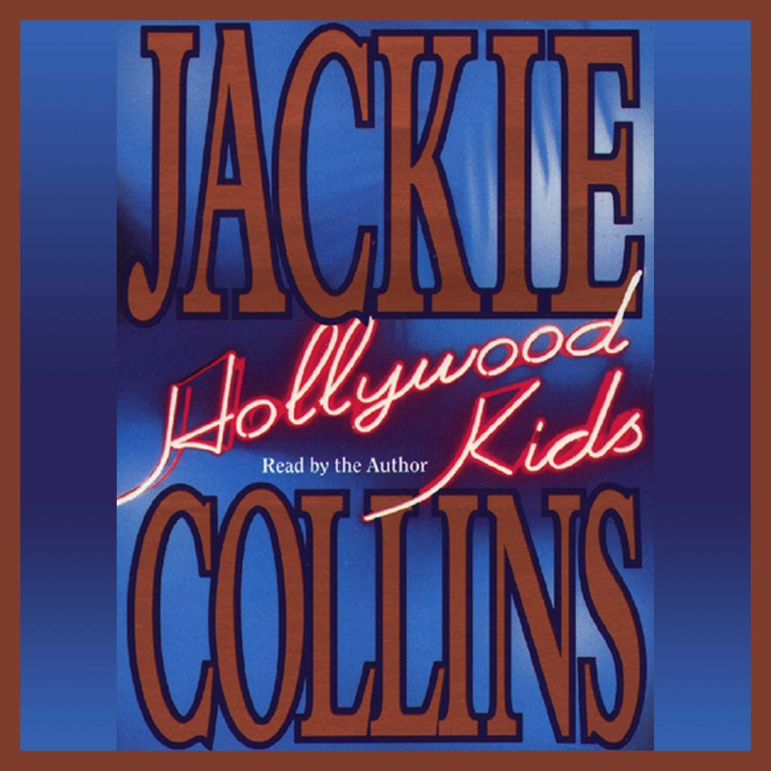 Hollywood Kids (Abridged) Audiobook, by Jackie Collins