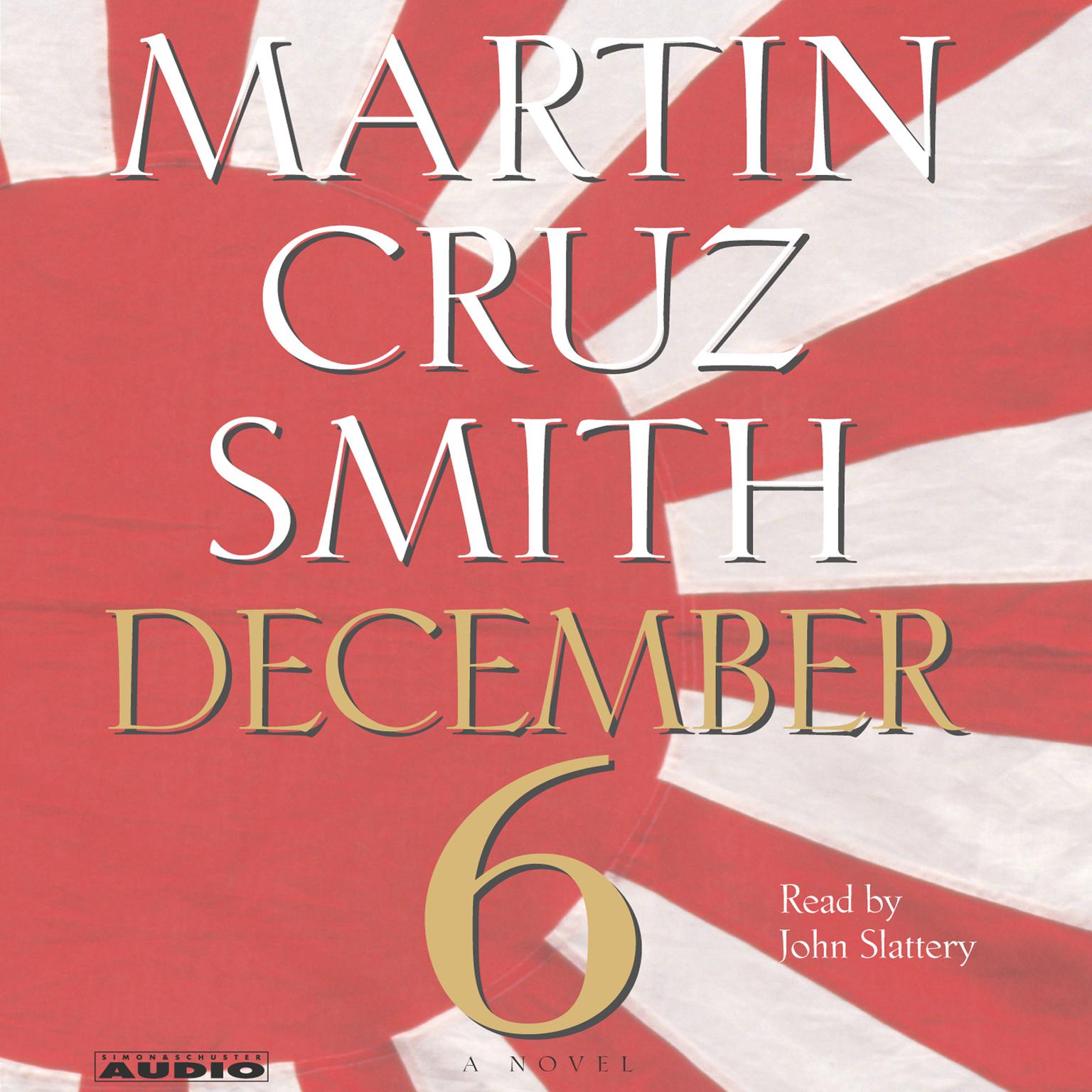 December 6 (Abridged): A Novel Audiobook, by Martin Cruz Smith
