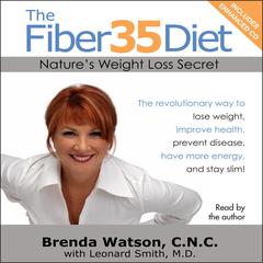 The Fiber35 Diet: Natures Weight Loss Secret Audiobook, by Brenda Watson
