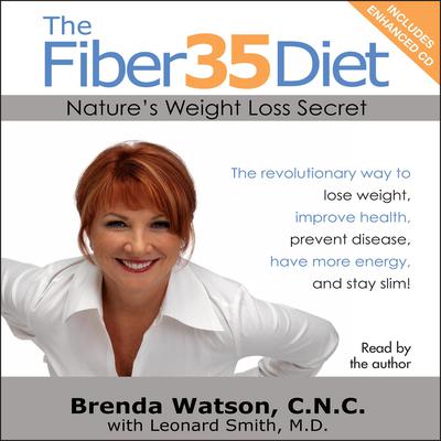 The Fiber35 Diet: Natures Weight Loss Secret Audiobook, by Brenda Watson