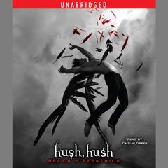Hush, Hush Audiobook, by Becca Fitzpatrick
