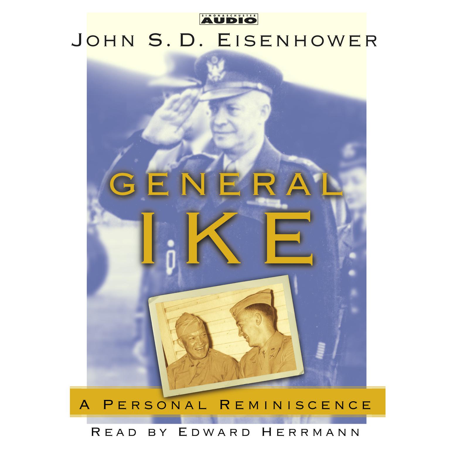 General Ike (Abridged): A Personal Reminiscence Audiobook, by John S. D. Eisenhower