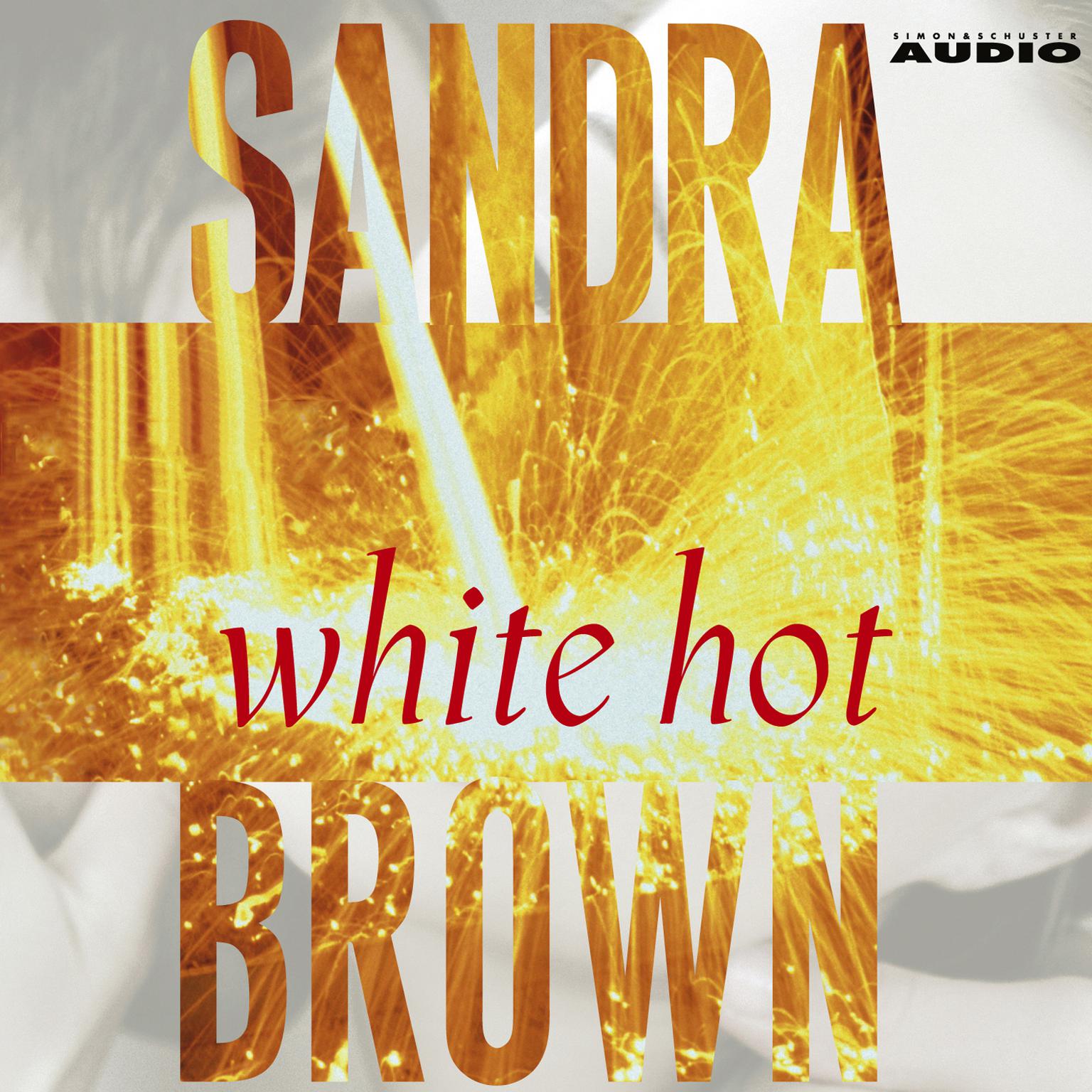 White hot (Abridged) Audiobook, by Sandra Brown