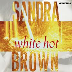 White hot Audiobook, by Sandra Brown