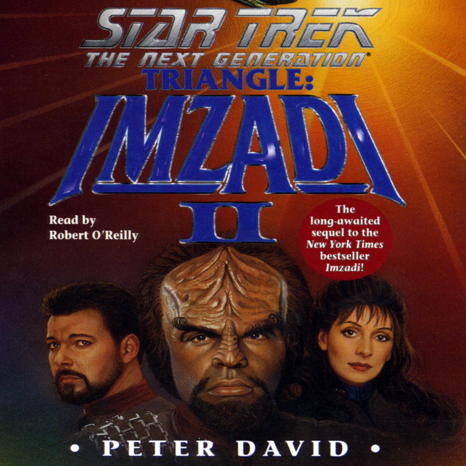Star Trek: The Next Generation: Triangle: Imzadi II (Abridged): Triangle: Imzadi II Audiobook, by Peter David