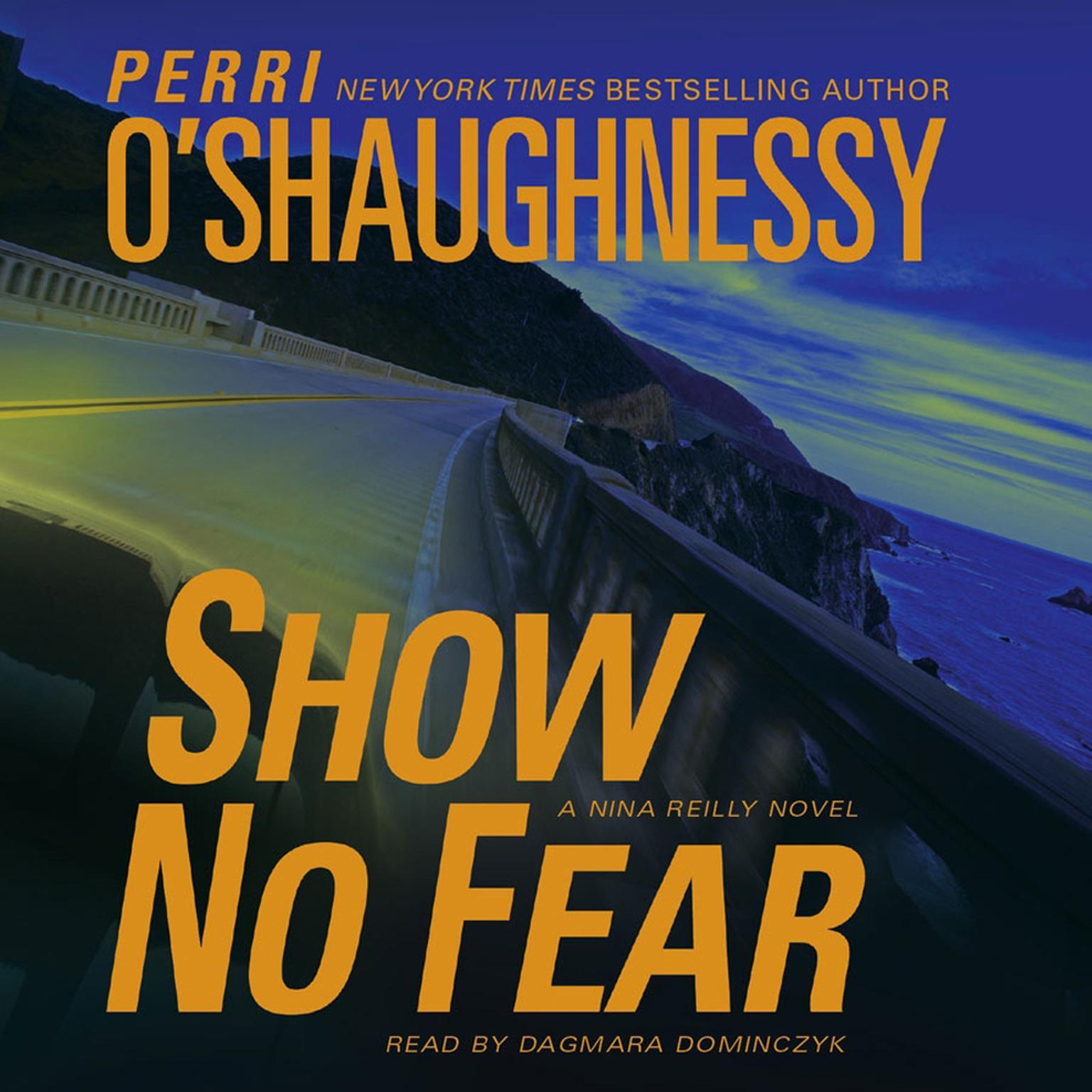 Show No Fear (Abridged): A Nina Reilly Novel Audiobook, by Perri O'Shaughnessy