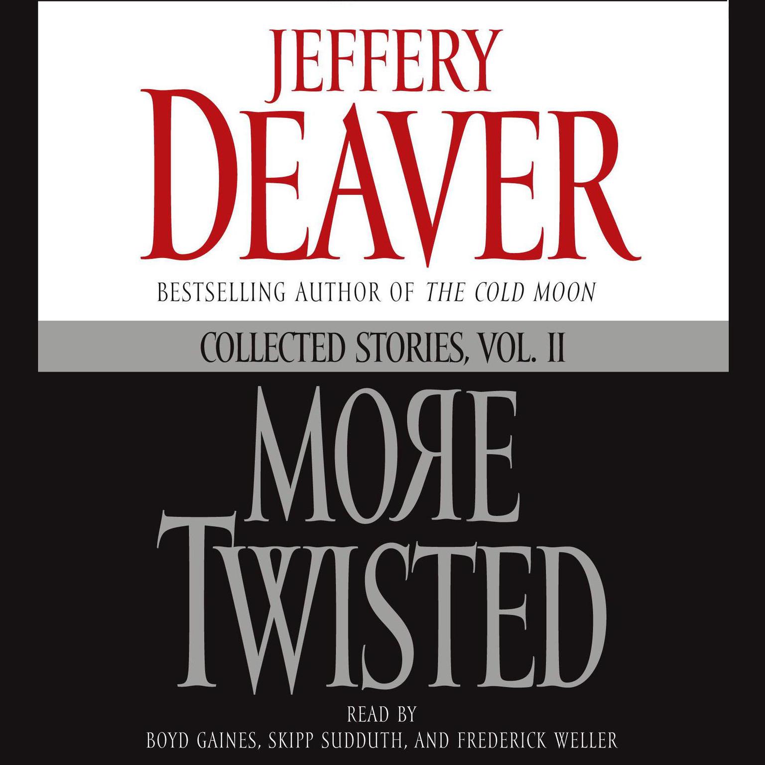 More Twisted: Collected Stories, Vol. II Audiobook, by Jeffery Deaver