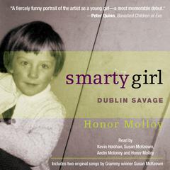 Smarty Girl: Dublin Savage Audiobook, by Honor Molloy