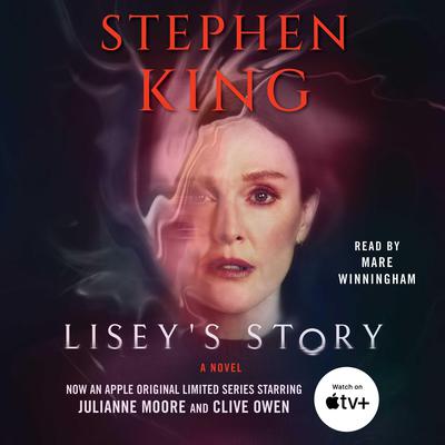 Lisey's Story: A Novel Audiobook, by Stephen King
