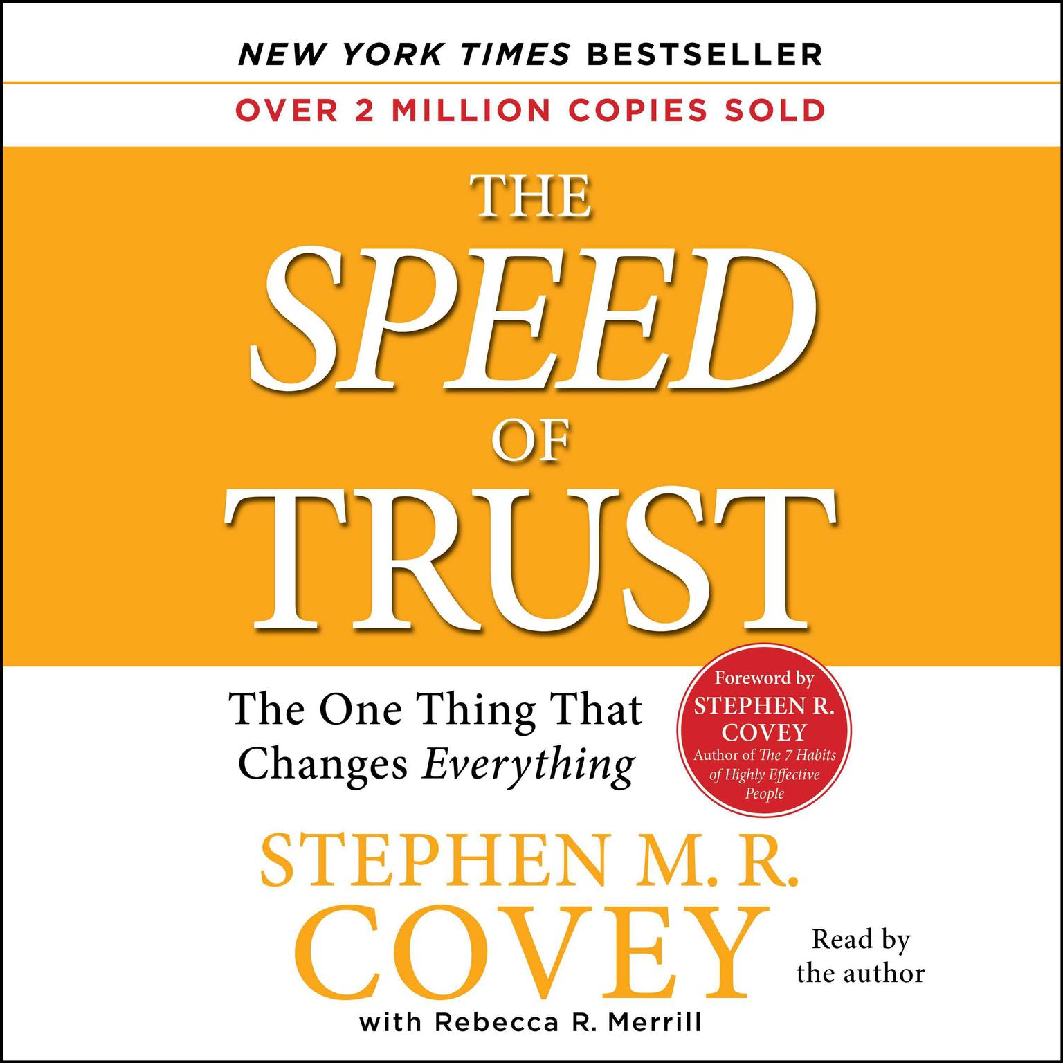 The SPEED of Trust (Abridged): The One Thing that Changes Everything Audiobook, by Stephen M. R. Covey