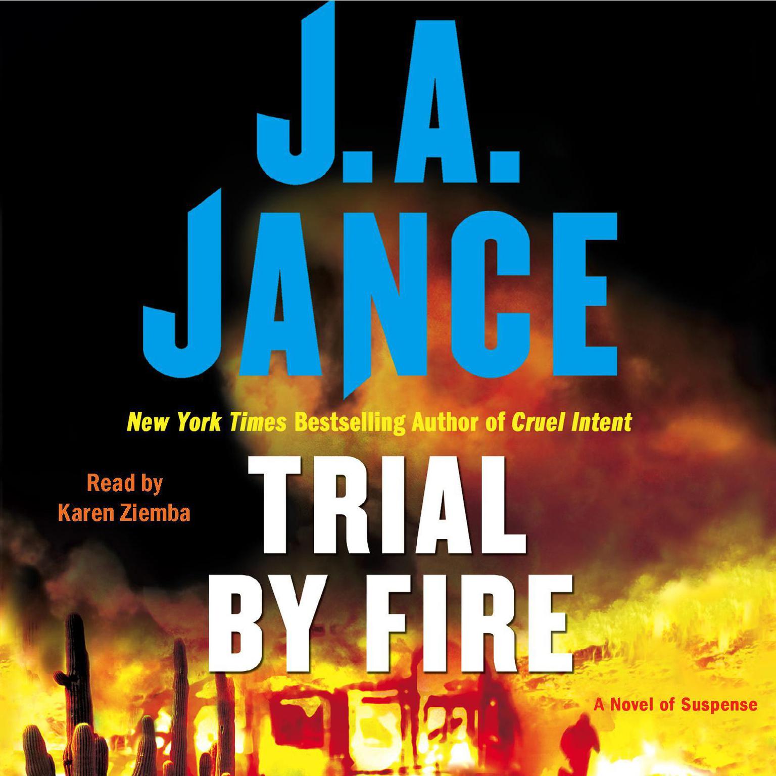 Trial By Fire (Abridged): A Novel of Suspense Audiobook, by J. A. Jance