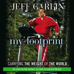 My Footprint: Carrying the Weight of the World Audiobook, by Jeff Garlin