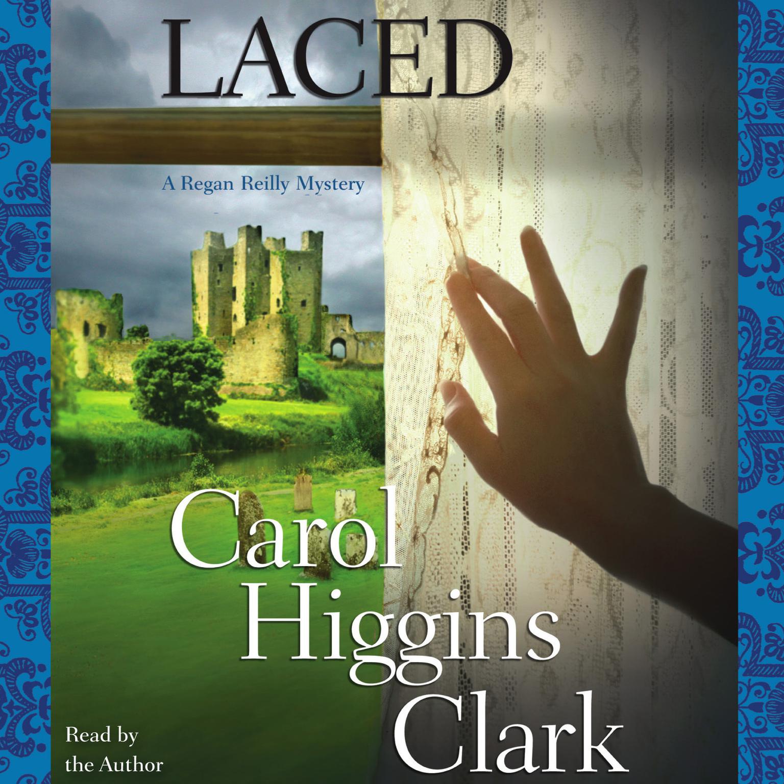 Laced (Abridged): A Regan Reilly Mystery Audiobook, by Carol Higgins Clark