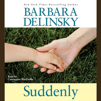 Suddenly Audiobook, by Barbara Delinsky