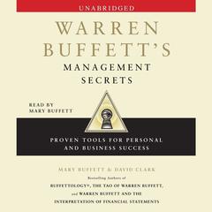 Warren Buffett's Management Secrets: Proven Tools for Personal and Business Success Audiobook, by Mary Buffett