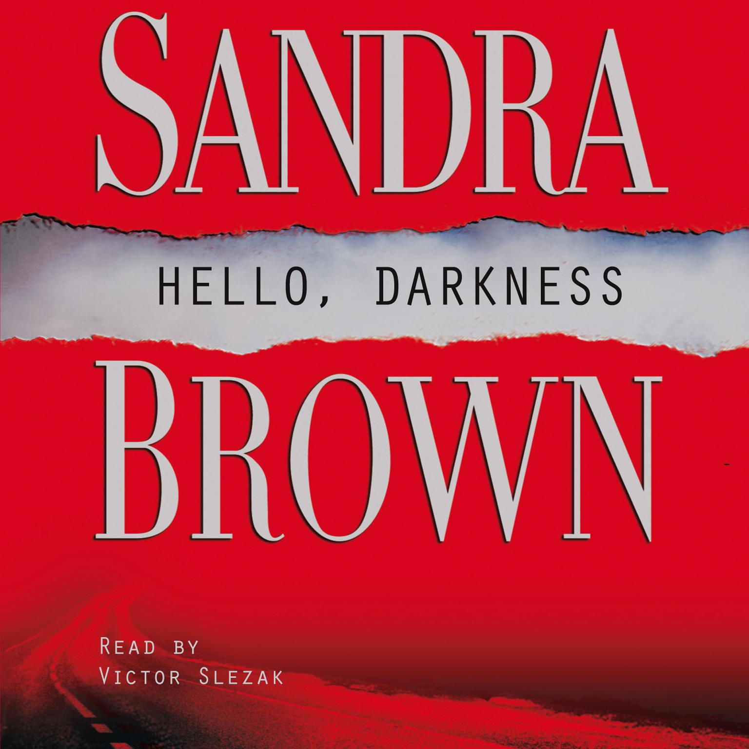 Hello, Darkness (Abridged): A Novel Audiobook, by Sandra Brown