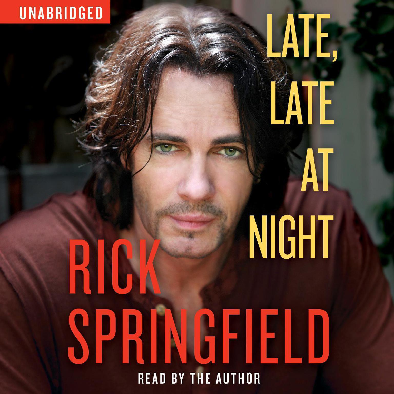Late, Late at Night Audiobook, by Rick Springfield