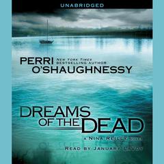 Dreams of the Dead Audiobook, by Perri O'Shaughnessy