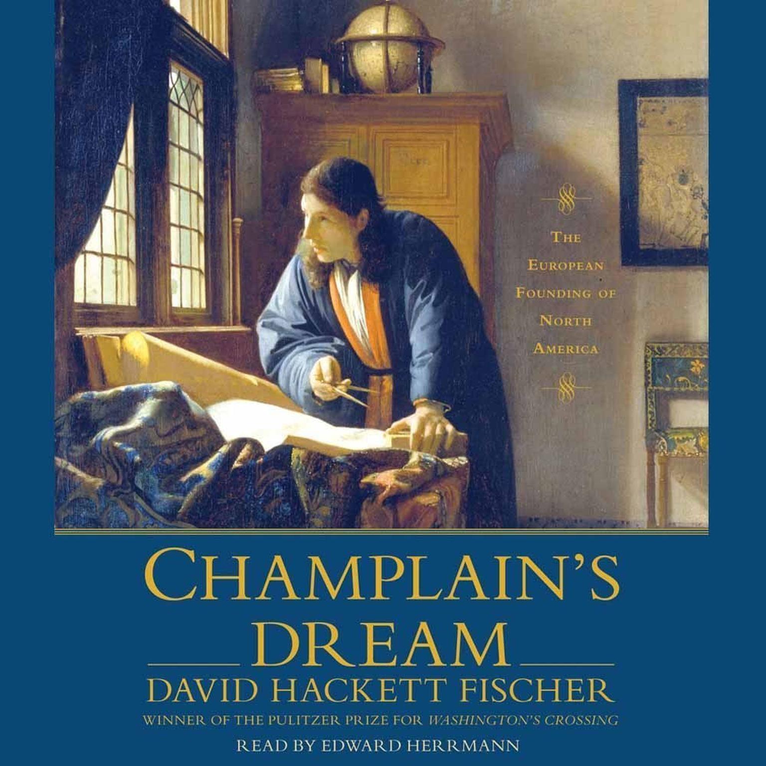 Champlains Dream (Abridged) Audiobook, by David Hackett Fischer