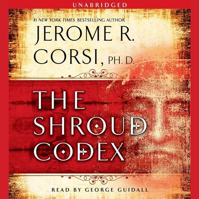 The Shroud Codex Audiobook, by Jerome R. Corsi
