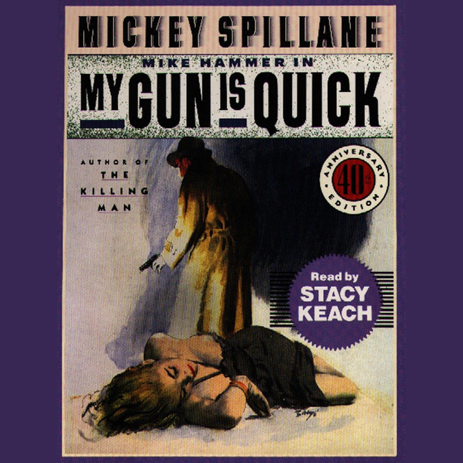 My Gun is Quick (Abridged) Audiobook, by Mickey Spillane