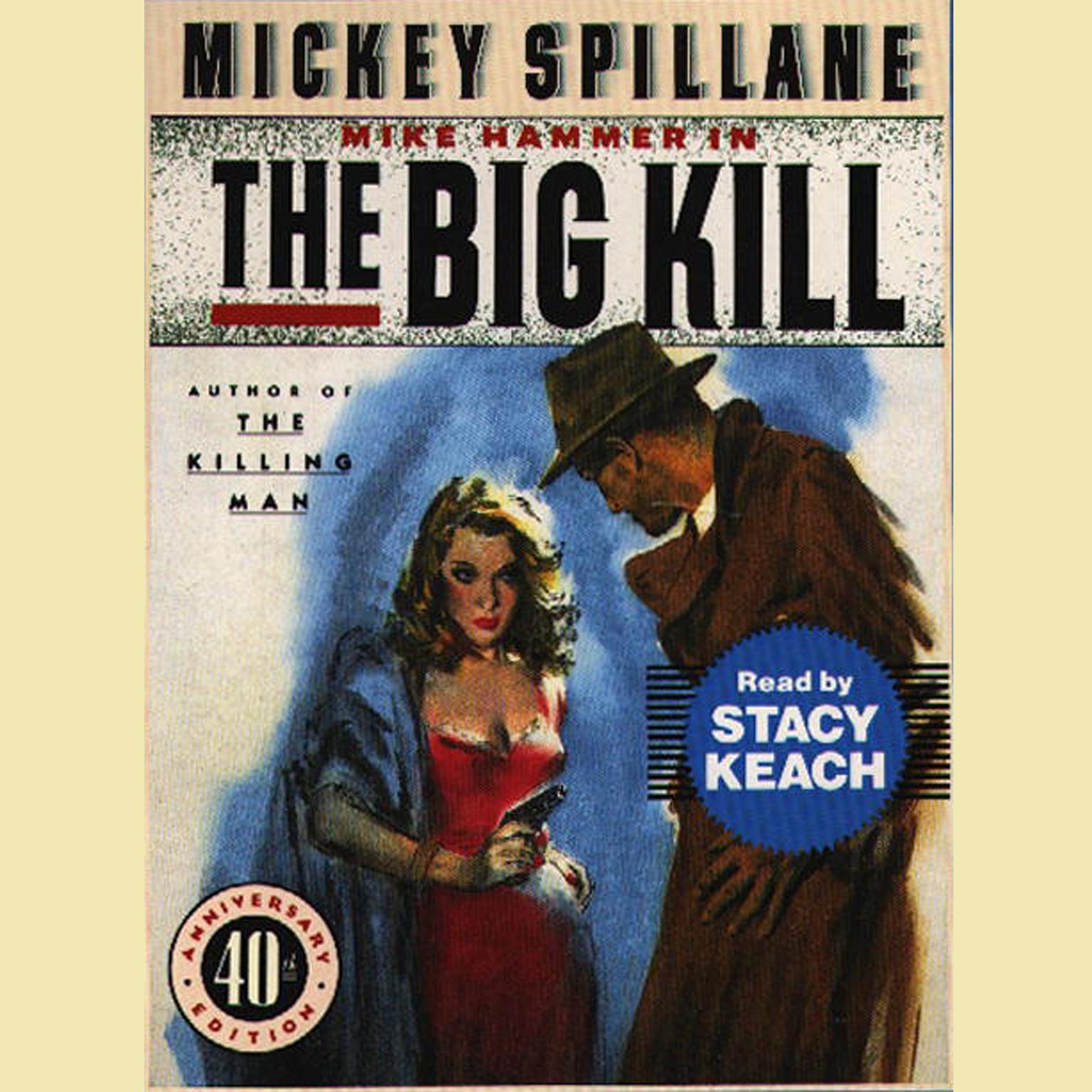 The Big Kill (Abridged) Audiobook, by Mickey Spillane
