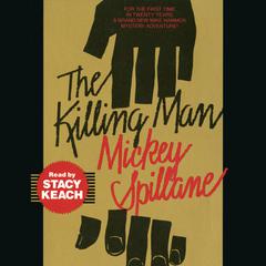 The Killing Man Audiobook, by Mickey Spillane
