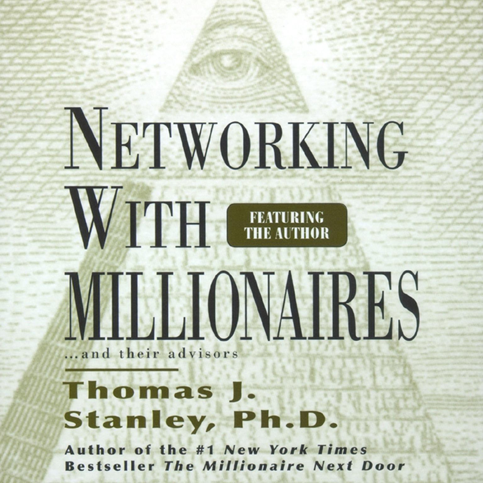 Networking with Millionnaires (Abridged) Audiobook, by Thomas J. Stanley