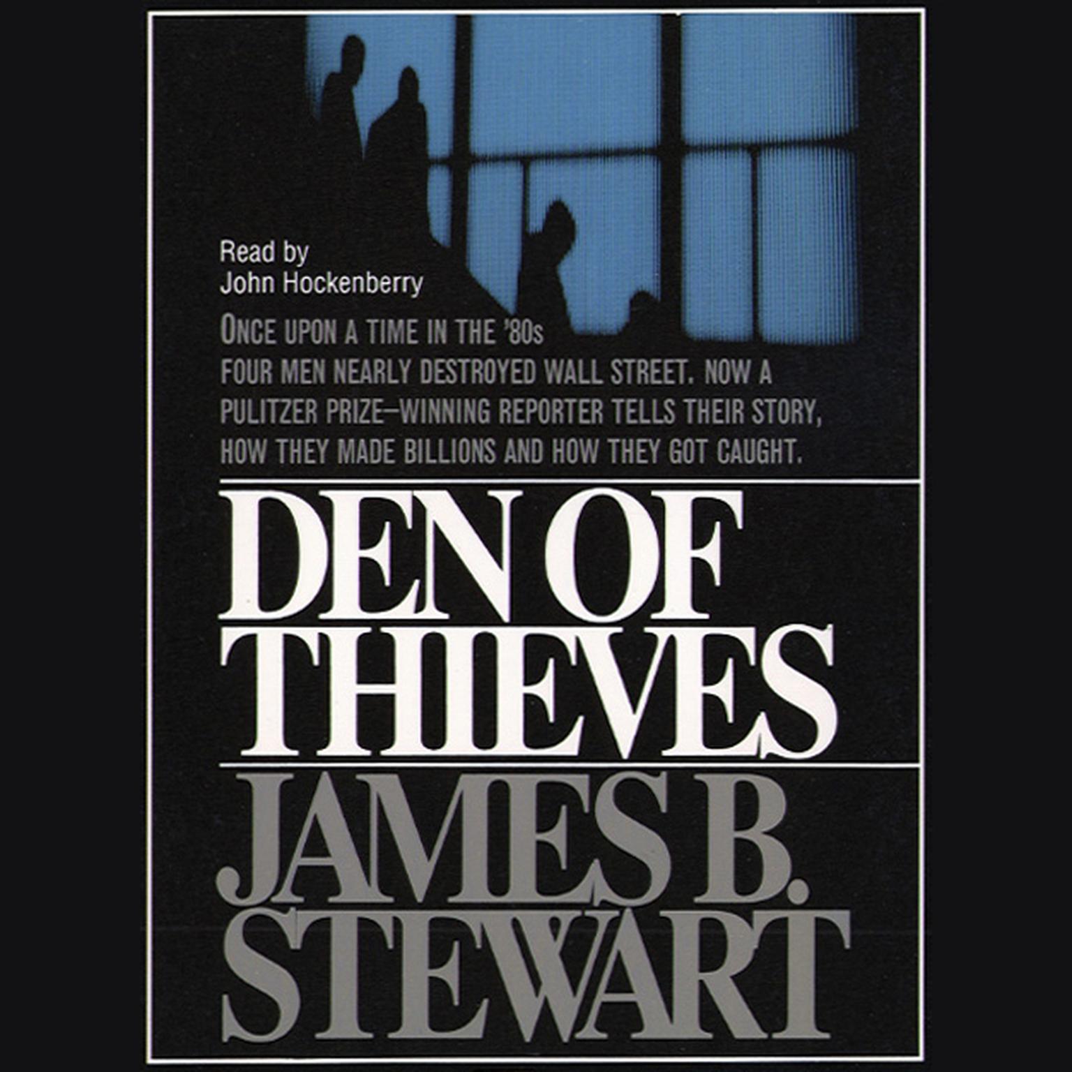 Den of Thieves (Abridged) Audiobook, by James B. Stewart