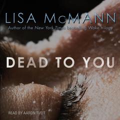 Dead to You Audiobook, by 