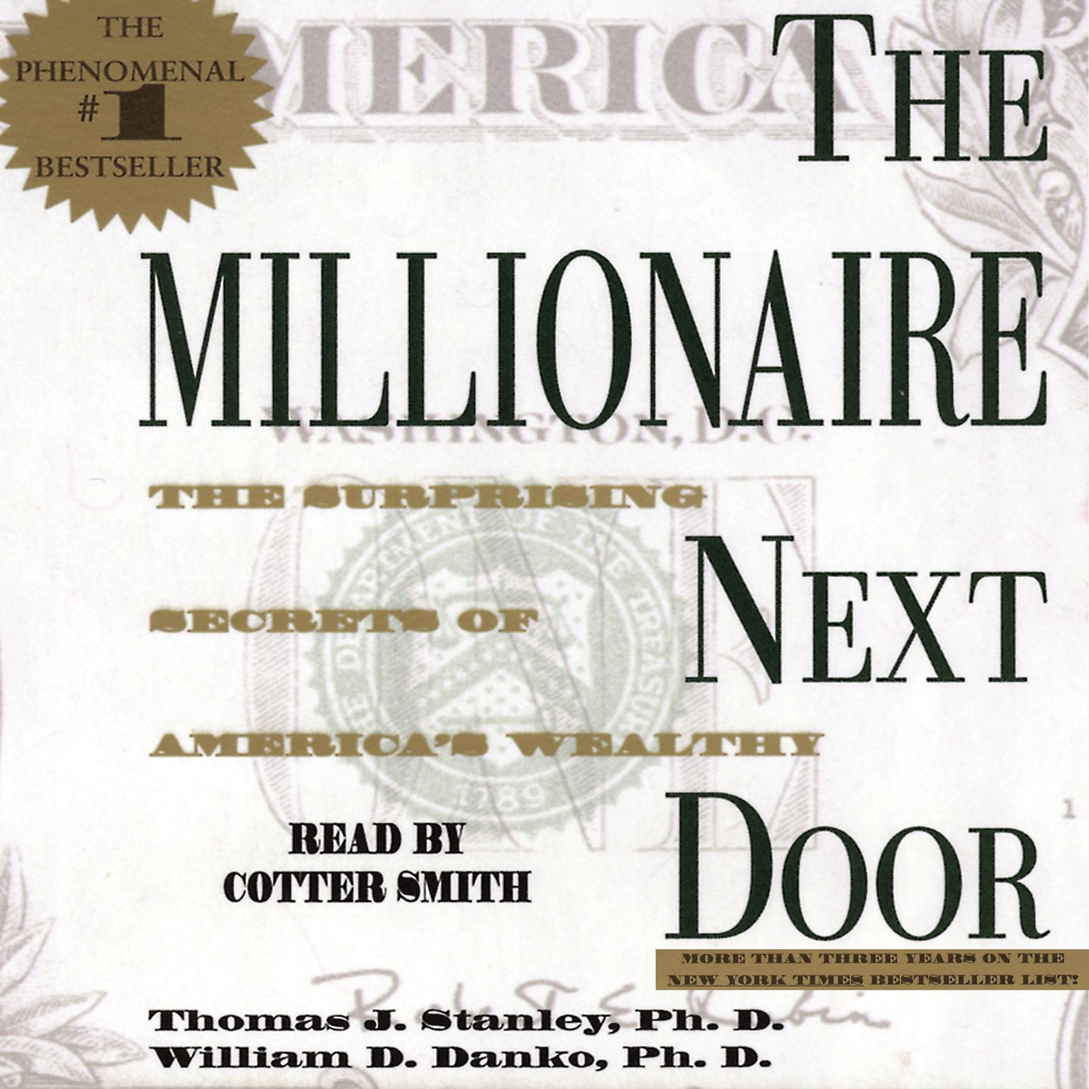 The Millionaire Next Door (Abridged): The Surprising Secrets of Americas Wealthy Audiobook, by Thomas J. Stanley