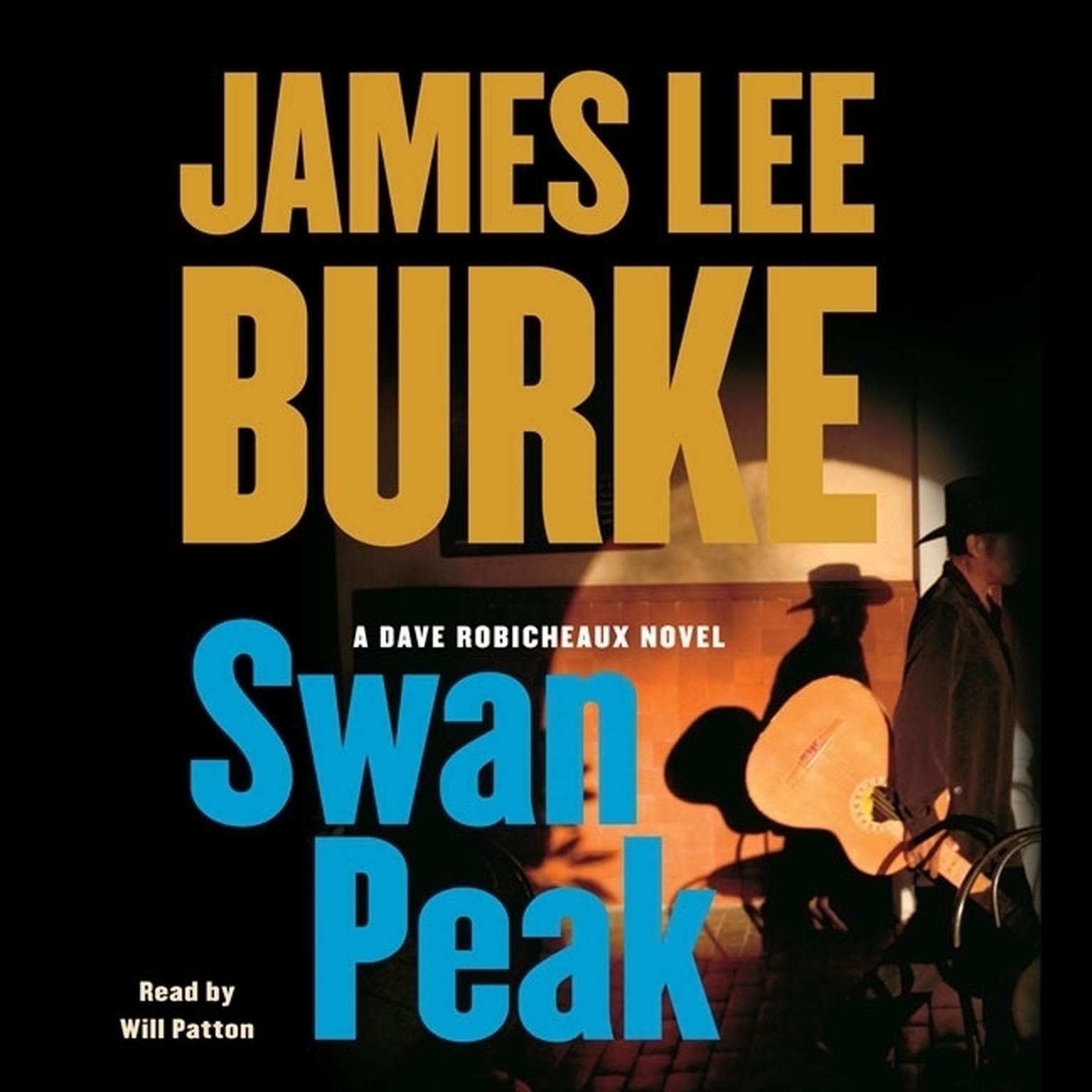 Swan Peak (Abridged): A Dave Robicheaux Novel Audiobook, by James Lee Burke