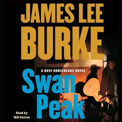 Swan Peak: A Dave Robicheaux Novel Audiobook, by James Lee Burke