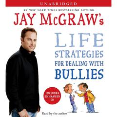 Jay McGraw's Life Strategies for Dealing with Bullies Audiobook, by Jay McGraw