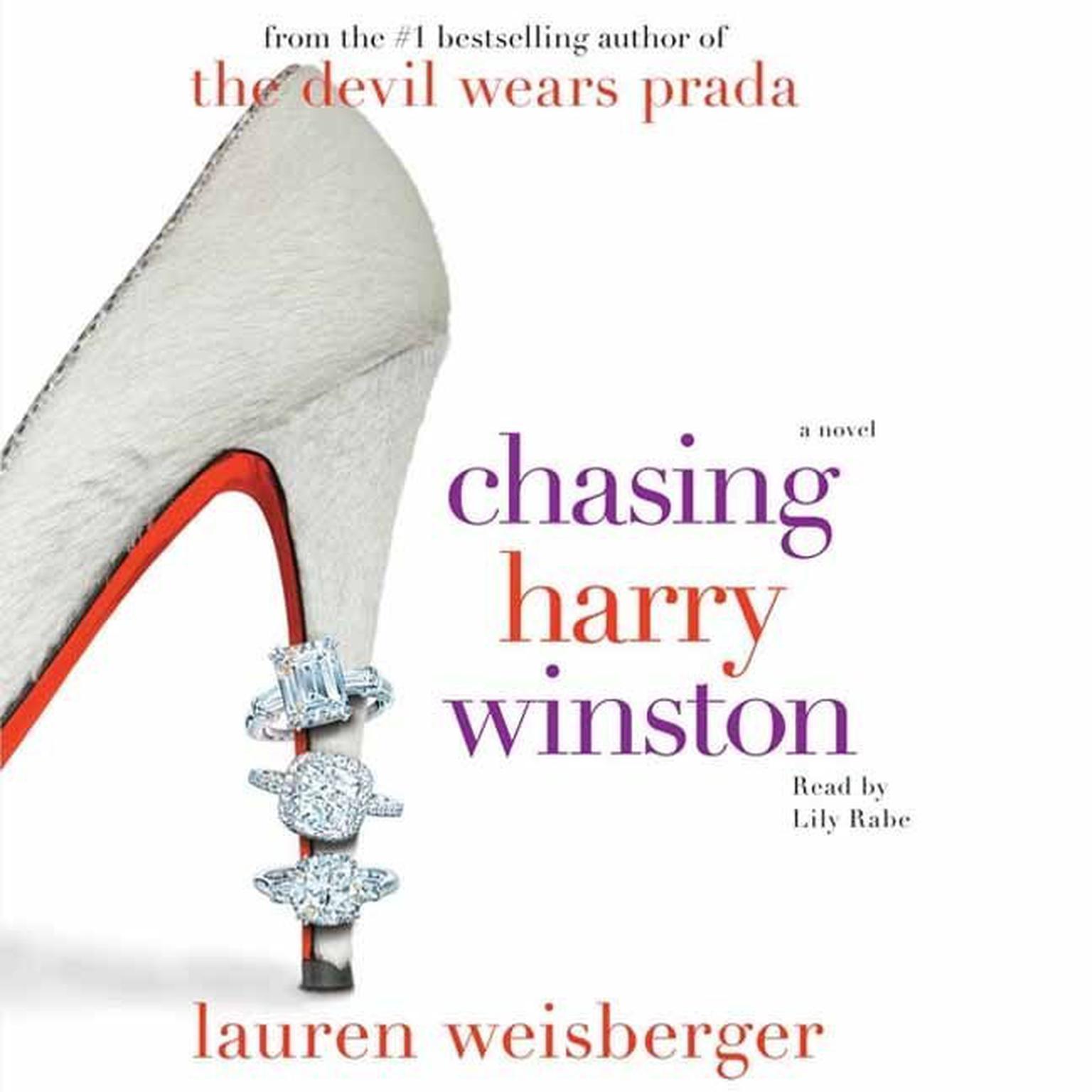Chasing Harry Winston (Abridged): A Novel Audiobook, by Lauren Weisberger
