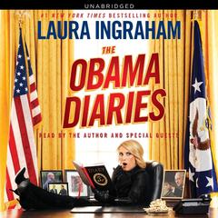 Obama Diaries: Defeating Obama, Saving America Audiobook, by Laura Ingraham
