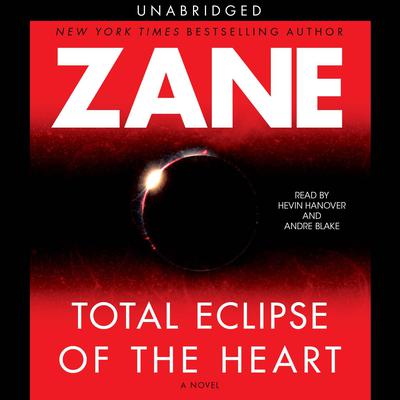 Total Eclipse of the Heart Audiobook, by Zane
