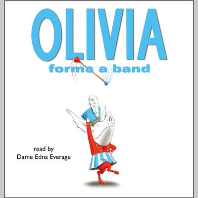Olivia Forms a Band Audiobook, by Ian Falconer