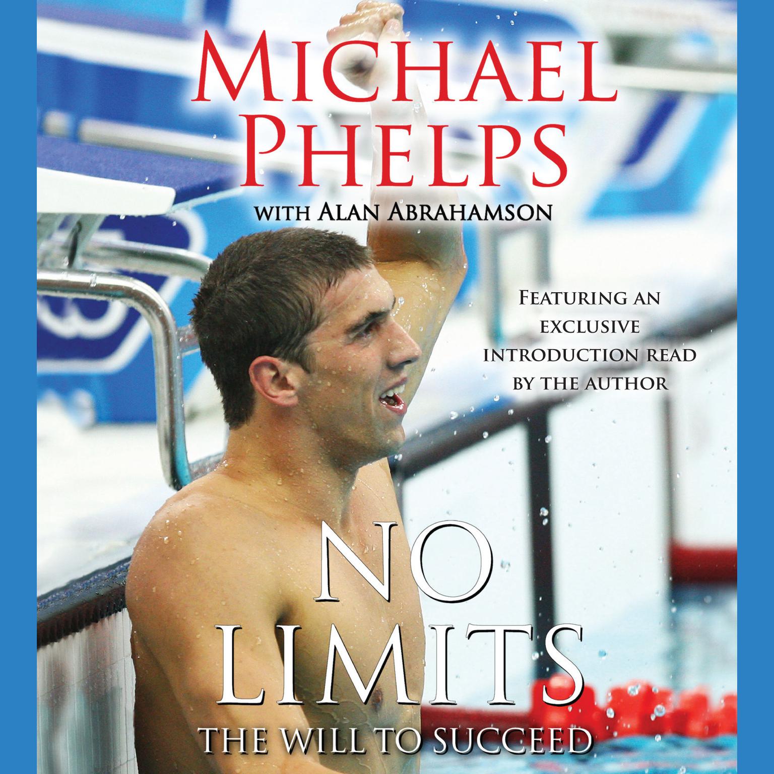 No Limits (Abridged): The Will to Succeed Audiobook, by Michael Phelps