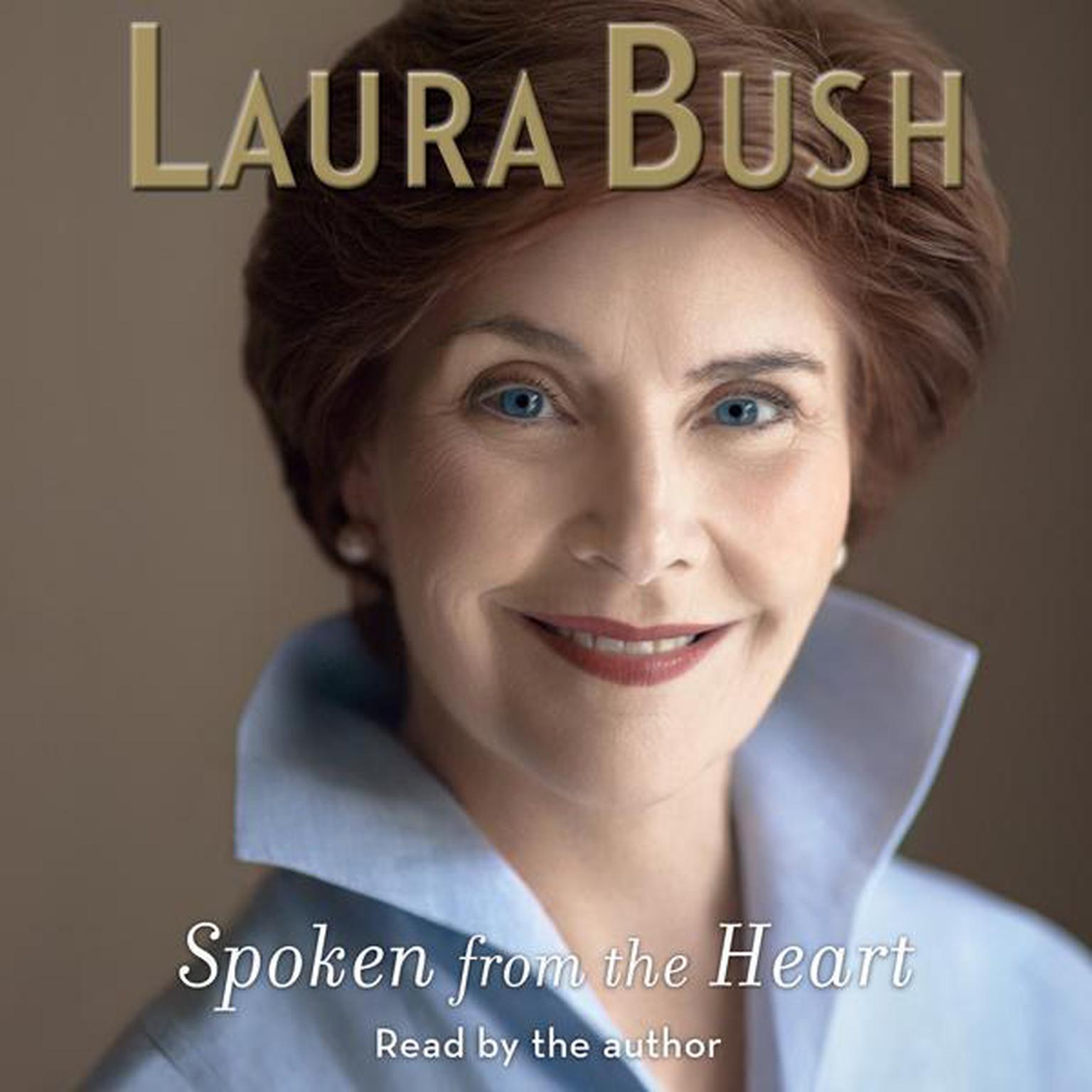 Spoken From the Heart (Abridged) Audiobook, by Laura Bush