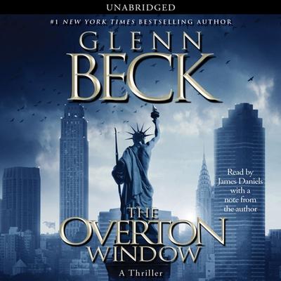 The Overton Window Audiobook, by Glenn Beck
