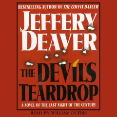 Devils Teardrop: A Novel of the Last Night of the Century Audiobook, by Jeffery Deaver