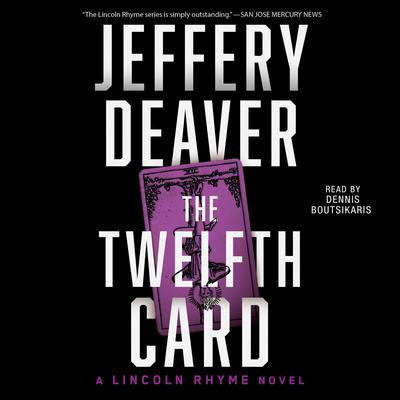 The Twelfth Card: A  Lincoln Rhyme Novel Audiobook, by Jeffery Deaver