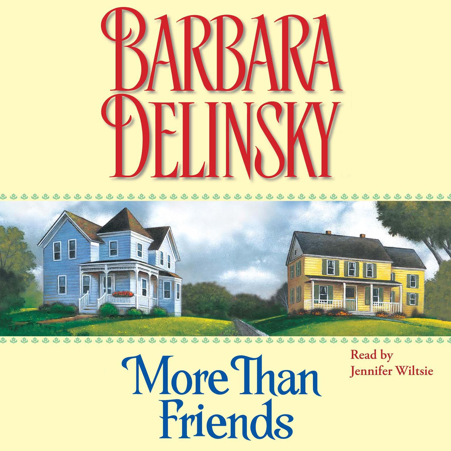 More Than Friends (Abridged) Audiobook, by Barbara Delinsky