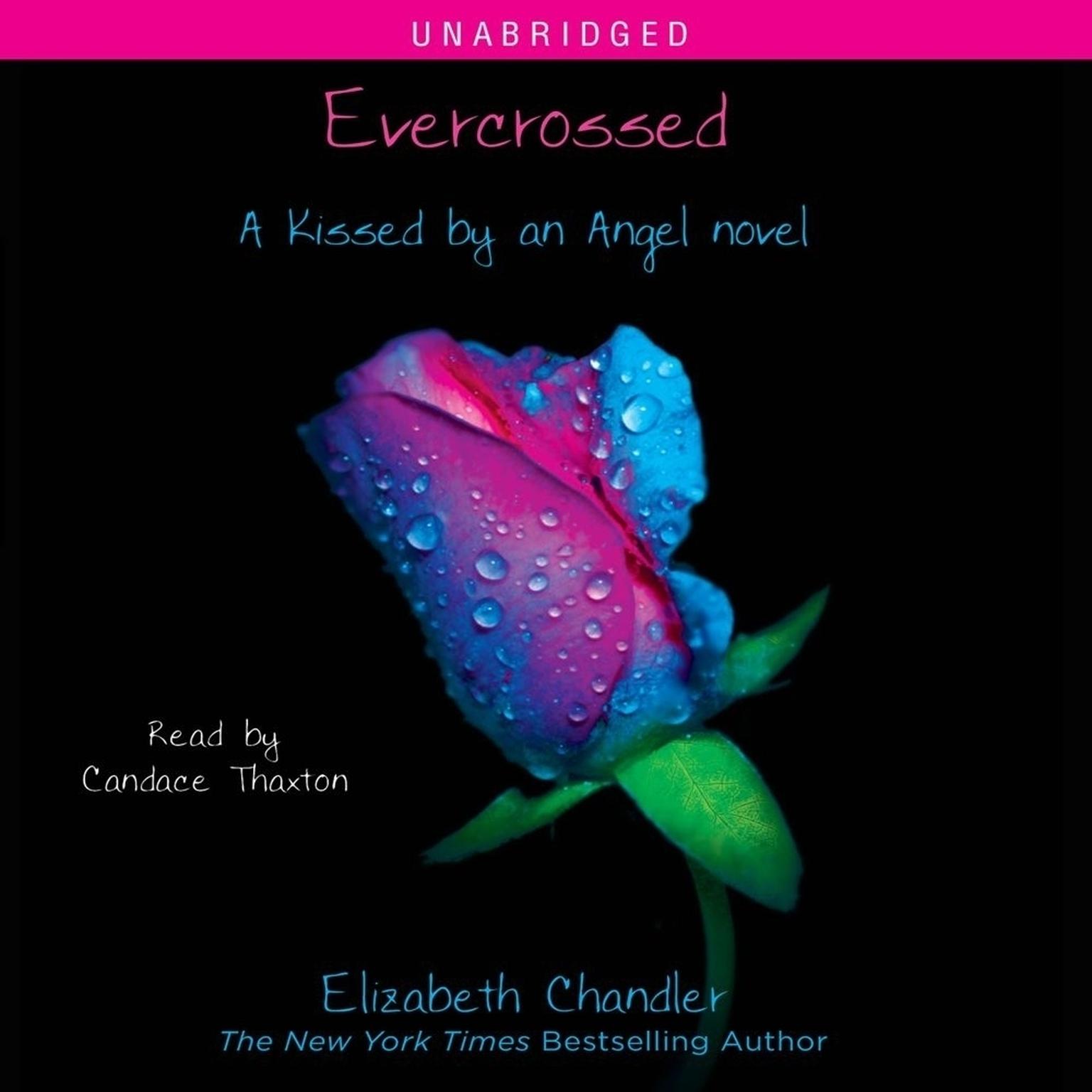 Evercrossed: A Kissed by an Angel Novel Audiobook, by Elizabeth Chandler