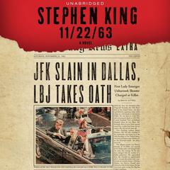 11/22/63: A Novel Audiobook, by Stephen King